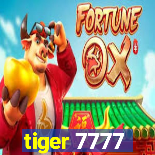 tiger 7777